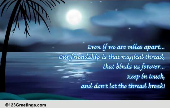 Friendship, A Magical Thread! Free Across the Miles eCards | 123 Greetings
