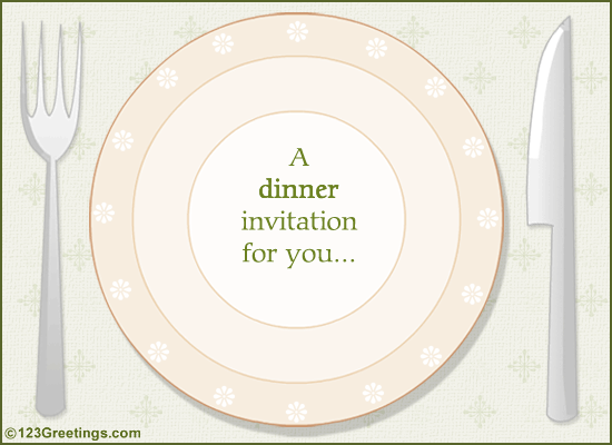 A Dinner Invitation.