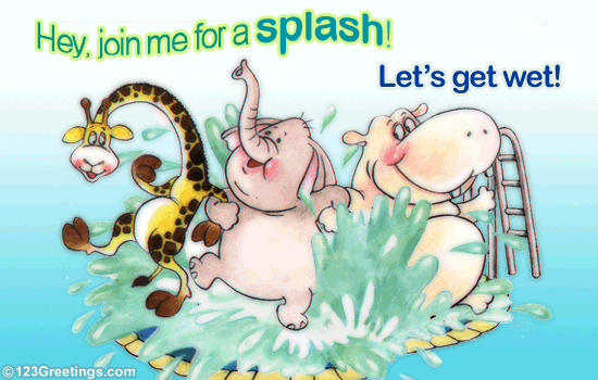 Let's Have A Splashing Time!