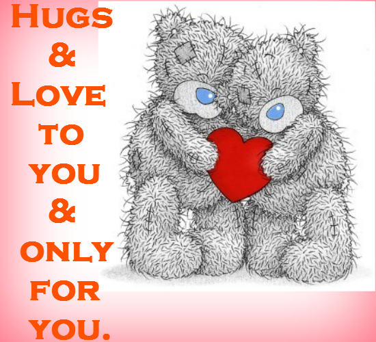 hugs for you my love