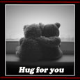 Hugs To You.