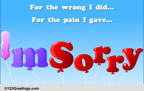 for-the-pain-i-gave-free-i-am-sorry-ecards-greeting-cards-123