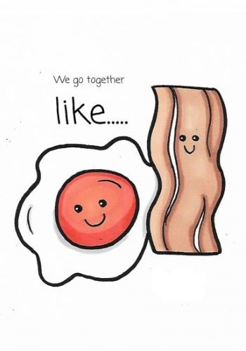 The Egg To My Bacon.