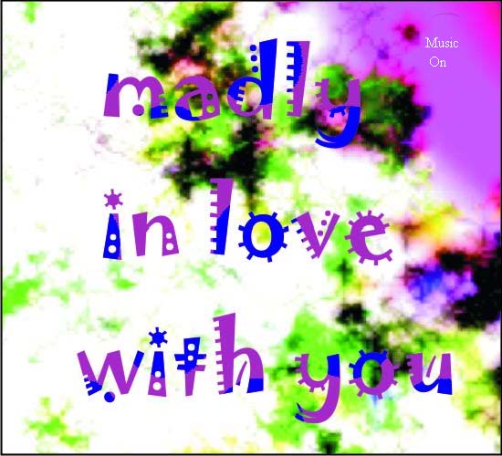 Madly In Love With You Free Madly In Love Ecards Greeting Cards 123