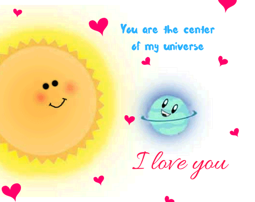 You Are The Center Of My Universe.