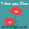I Love You Dear, Flowers...