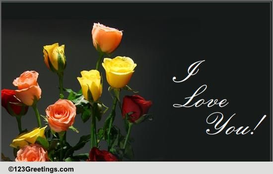 I Love You! Free I Love You eCards, Greeting Cards | 123 Greetings
