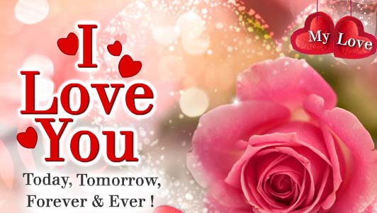 Today, Tomorrow & Forever! I Love You. Free I Love You eCards | 123