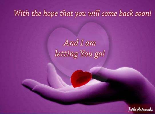 I Am Letting You Go! Free I Love You eCards, Greeting Cards | 123 Greetings