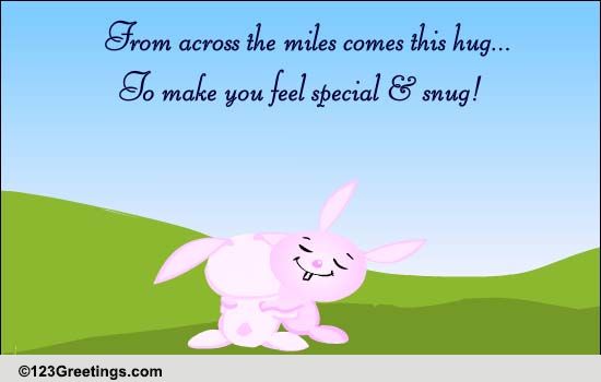 Across The Miles Comes This Hug... Free Kiss eCards, Greeting Cards