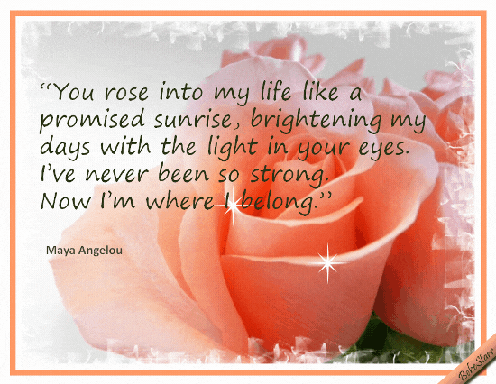 You Rose Into My Life.