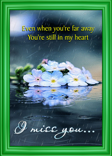 Even When You’re Far Away... Free Missing Her eCards | 123 Greetings