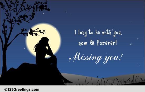 I Want To Be With You... Free Missing Him eCards, Greeting Cards | 123