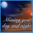 When You Miss Someone Day And Night!