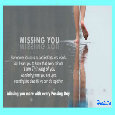 Missing You More...