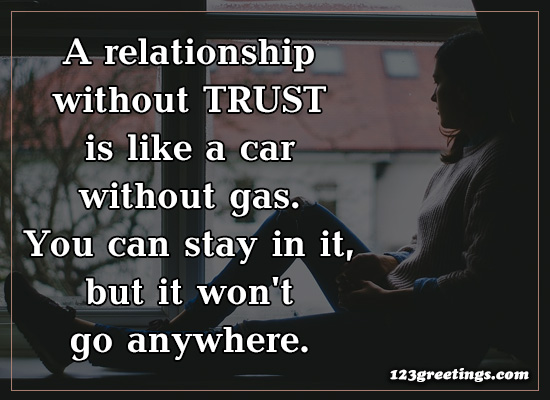 A Relationship Without Trust...