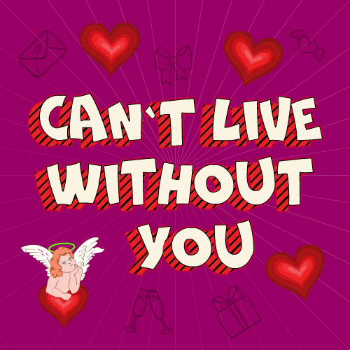 I Can`t Live Without You. Free Love Quotes eCards ...
