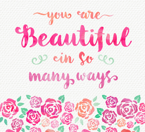 You Are Beautiful In So Many Ways Free For Your Sweetheart ECards 