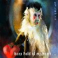 Keep Hold Of My Heart.