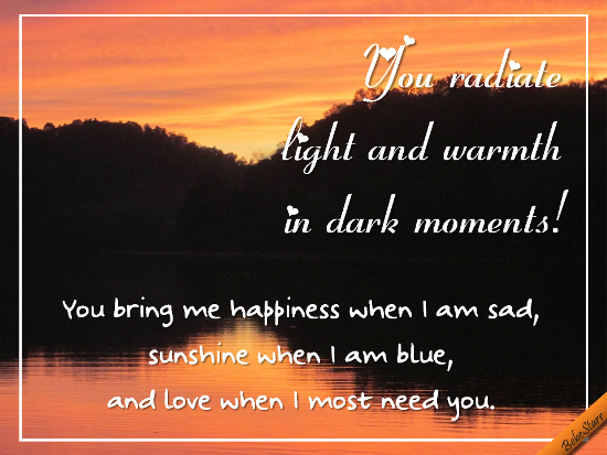 You Radiate Light.