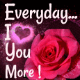 Everyday, I Love You More & More!