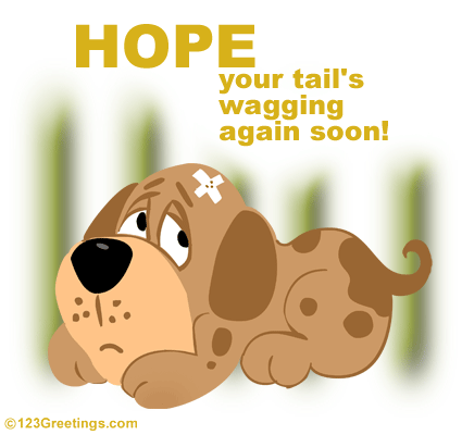 Hope You Get Back The Wag Soon! Free Get Well eCards, Greeting Cards | 123  Greetings
