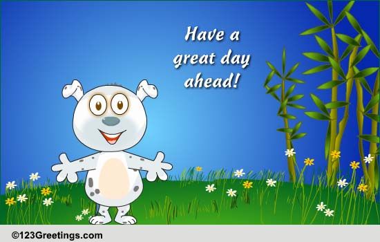 Hugs For A Great Day Free Have A Great Day Ecards Greeting Cards 