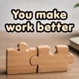 You Make Work Better