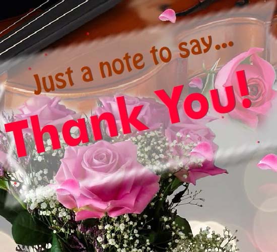 Just A Note To Say Thank You Free For Everyone Ecards Greeting Cards Greetings