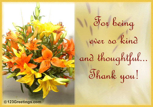 Kind And Thoughtful... Free Flowers eCards, Greeting Cards ...
