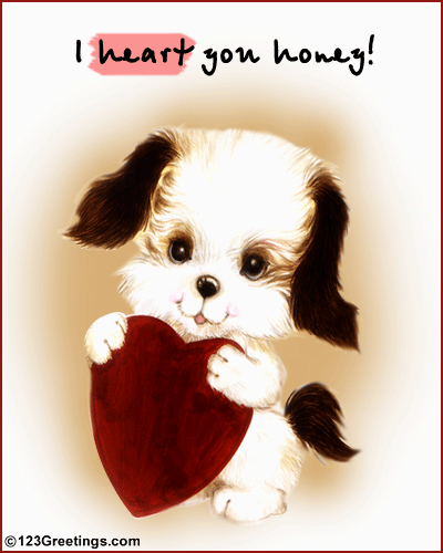 A Love Ecard For Your Honey. Free I Love You eCards, Greetings