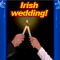 An Irish Wedding!