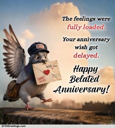 Belated Anniversary Wishes
