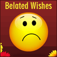 Send A Belated Anniversary Wish...