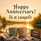 Happy Anniversary To You Both