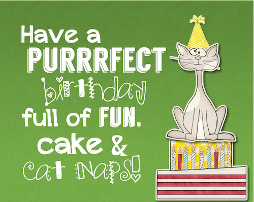 Wishing You Cake And Cat Naps.