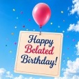 Belated Birthday Wishes For Them