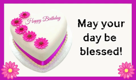 May You Have A Blessed Birthday.