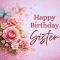 Sweet Birthday Wish For Your Sister