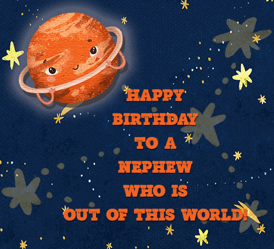 Happy Birthday Nephew, Outer Space.