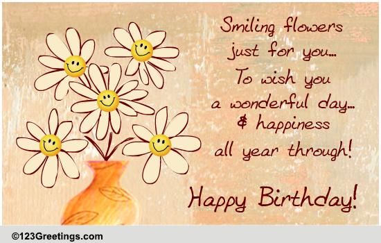 Share Birthday Smiles And Flowers.