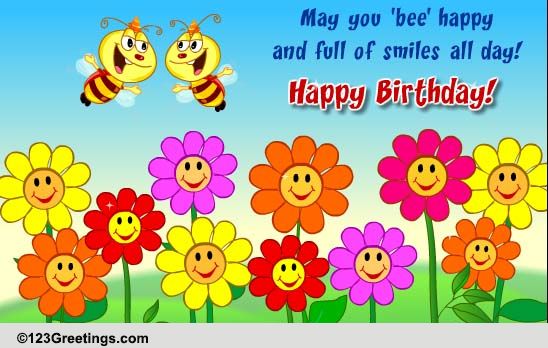 'Bee' Happy On Your B'day! Free Flowers eCards, Greeting Cards | 123 ...