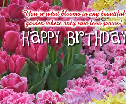 Birthday Garden... Free Flowers eCards, Greeting Cards | 123 Greetings