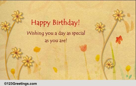B'day Wishes For A Special Friend... Free For Best Friends eCards | 123 ...