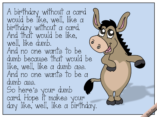 Like A Birthday Free Funny Birthday Wishes ECards Greeting Cards 