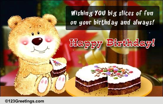 Big Slices Of Birthday Fun! Free Funny Birthday Wishes eCards | 123 ...