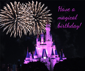 Have A Magical Birthday...