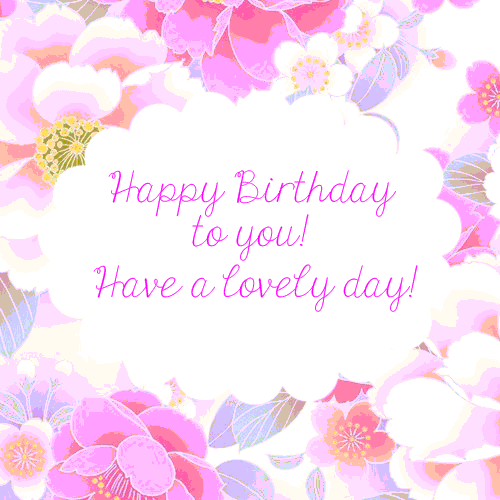 A Lovely Happy Birthday To You!
