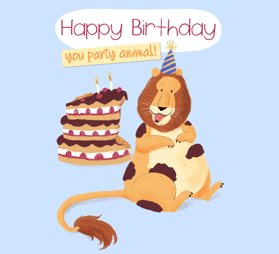 Happy Birthday You Party Animal.