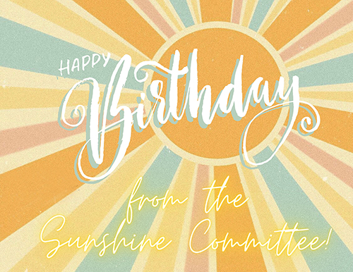 Happy Birthday - Sunshine Committee.